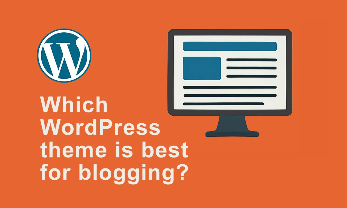 Which WordPress theme is best for blogging Which WordPress theme is best for blogging