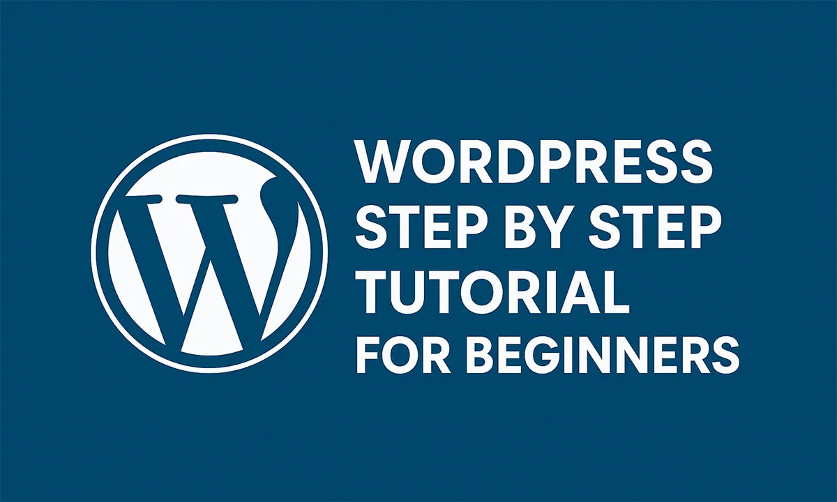 WordPress step by step tutorial for beginners